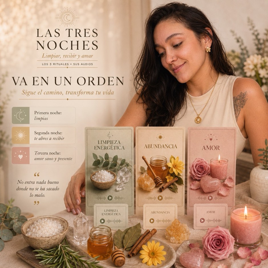 Las tres noches en su orden: limpieza, abundancia y amor